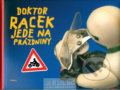 Kniha: Doktor Racek jede na prázdniny (Milada Rezková). Labyrint, 2008 Kniha: Doktor Racek jede na prázdniny (Milada Rezková). Labyrint, 2008