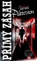 Kniha: Přímý zásah (James Patterson). Alpress, 2016 Kniha: Přímý zásah (James Patterson). Alpress, 2016