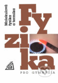 Kniha: Fyzika pro gymnázia (Karel Bartuška). Spoločnosť Prometheus, 2016 Kniha: Fyzika pro gymnázia (Karel Bartuška). Spoločnosť Prometheus, 2016
