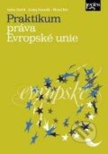 Kniha: Praktikum práva Evropské unie (Michal Petr, Ondrej Hamuľák a Václav Stehlík). Leges, 2016 Kniha: Praktikum práva Evropské unie (Michal Petr, Ondrej Hamuľák a Václav Stehlík). Leges, 2016