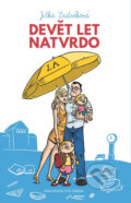 Kniha: Devět let natvrdo (Jitka Ludvíková). Brána, 2016 Kniha: Devět let natvrdo (Jitka Ludvíková). Brána, 2016