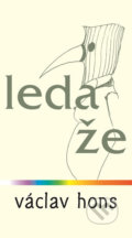 Kniha: Leda že (Václav Hons). Radix, 2016 Kniha: Leda že (Václav Hons). Radix, 2016