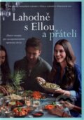 Kniha: Lahodně s Ellou a přáteli (Ella Mills a Ella Woodward). Edice knihy Omega, 2017 Kniha: Lahodně s Ellou a přáteli (Ella Mills a Ella Woodward). Edice knihy Omega, 2017