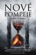 Kniha: Nové Pompeje (Daniel Godfrey). Edice knihy Omega, 2017 Kniha: Nové Pompeje (Daniel Godfrey). Edice knihy Omega, 2017