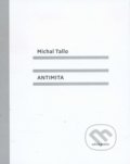 Kniha: Antimita (Michal Tallo). Drewo a srd, 2016 Kniha: Antimita (Michal Tallo). Drewo a srd, 2016