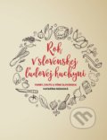Kniha: Rok v slovenskej ľudovej kuchyni (Katarína Nádaská), 2016 Kniha: Rok v slovenskej ľudovej kuchyni (Katarína Nádaská), 2016