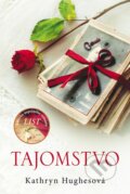 Kniha: Tajomstvo (Kathryn Hughes), 2016 Kniha: Tajomstvo (Kathryn Hughes), 2016