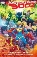Kniha: Justice League 3001 (Volume 2) (Keith Giffen). DC Comics, 2016 Kniha: Justice League 3001 (Volume 2) (Keith Giffen). DC Comics, 2016
