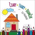 Kniha: Čiary-Tvary-Domček (Ela Prajková). Fortuna Libri, 2016 Kniha: Čiary-Tvary-Domček (Ela Prajková). Fortuna Libri, 2016