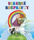 Kniha: Farebné rozprávky (Dana Hlavatá). Fortuna Libri, 2016 Kniha: Farebné rozprávky (Dana Hlavatá). Fortuna Libri, 2016