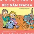 Kniha: Pec nám spadla (XYZ). XYZ, 2010 Kniha: Pec nám spadla (XYZ). XYZ, 2010