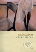 Kniha: Kniha Ester (Marek Piętoň). Protimluv, 2016 Kniha: Kniha Ester (Marek Piętoň). Protimluv, 2016