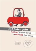 Kniha: Byl jeden pán (Robin Král). Pavel Mervart, 2016 Kniha: Byl jeden pán (Robin Král). Pavel Mervart, 2016