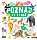Kniha: Poznaj: Zvieratá (Svojtka&Co.). Svojtka&Co., 2016 Kniha: Poznaj: Zvieratá (Svojtka&Co.). Svojtka&Co., 2016
