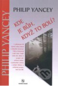 Kniha: Kde je Bůh, když to bolí (Philip Yancey). Návrat domů, 2016 Kniha: Kde je Bůh, když to bolí (Philip Yancey). Návrat domů, 2016