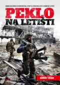 Kniha: Peklo na letišti (Sergei Loiko). BIZBOOKS, 2016 Kniha: Peklo na letišti (Sergei Loiko). BIZBOOKS, 2016