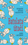 Kniha: Batolata útočí (Bunmi Laditan). Ikar CZ, 2016 Kniha: Batolata útočí (Bunmi Laditan). Ikar CZ, 2016