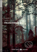 Kniha: Frankenstein (Elizabeth Ferretti a Mery Shelley). Eli, 2009 Kniha: Frankenstein (Elizabeth Ferretti a Mery Shelley). Eli, 2009