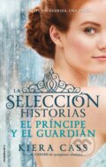 Kniha: El príncipe y el guardián (Kiera Cass). Roca Editorial, 2015 Kniha: El príncipe y el guardián (Kiera Cass). Roca Editorial, 2015