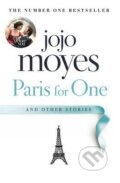 Kniha: Paris for One and Other Stories (Jojo Moyes). Penguin Books, 2016 Kniha: Paris for One and Other Stories (Jojo Moyes). Penguin Books, 2016