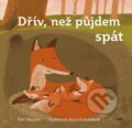 Kniha: Dřív, než půjdem spát (Ilona Komárková a Petr Wagner), 2016 Kniha: Dřív, než půjdem spát (Ilona Komárková a Petr Wagner), 2016