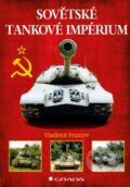 Kniha: Sovětské tankové impérium (Vladimir Francev), 2016 Kniha: Sovětské tankové impérium (Vladimir Francev), 2016
