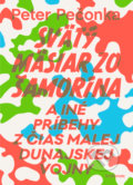 Kniha: Svätý mäsiar zo Šamorína (Peter Pečonka). Artforum, 2016 Kniha: Svätý mäsiar zo Šamorína (Peter Pečonka). Artforum, 2016