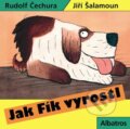 Kniha: Jak Fík vyrostl (Rudolf Čechura). Albatros CZ, 2003 Kniha: Jak Fík vyrostl (Rudolf Čechura). Albatros CZ, 2003