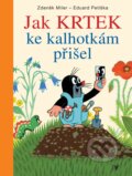 Kniha: Jak Krtek ke kalhotkám přišel (Eduard Petiška). Albatros CZ, 2011 Kniha: Jak Krtek ke kalhotkám přišel (Eduard Petiška). Albatros CZ, 2011