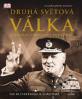 Kniha: Druhá světová válka (Richard Holmes). Universum, 2016 Kniha: Druhá světová válka (Richard Holmes). Universum, 2016