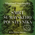 Audiokniha: Smrt šumavského poustevníka (Vlastimil Vondruška). Tympanum, 2024 Audiokniha: Smrt šumavského poustevníka (Vlastimil Vondruška). Tympanum, 2024
