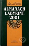 Kniha: Almanach Labyrint 2001 (Labyrint). Labyrint, 2001 Kniha: Almanach Labyrint 2001 (Labyrint). Labyrint, 2001