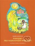 Kniha: Pohádky pro nejhodnější holčičky (Marie Kubátová). Miloš Vognar - M&V, 2009 Kniha: Pohádky pro nejhodnější holčičky (Marie Kubátová). Miloš Vognar - M&V, 2009