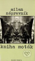 Kniha: Kniha Moták (Milan Nápravník). Mladá fronta, 1999 Kniha: Kniha Moták (Milan Nápravník). Mladá fronta, 1999