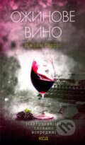 Kniha: Ožynove vyno (Joanne Harris). KSD, 2021 Kniha: Ožynove vyno (Joanne Harris). KSD, 2021