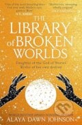 The Library of Broken Worlds - Alaya Dawn Johnson, Magpie, 2024