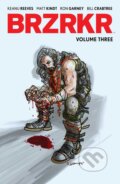 Kniha: BRZRKR 3 (Keanu Reeves a Matt Kindt). Boom! Studios, 2023 Kniha: BRZRKR 3 (Keanu Reeves a Matt Kindt). Boom! Studios, 2023