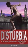 Kniha: Disturbia (Christopher Fowler). Olympia, 2002 Kniha: Disturbia (Christopher Fowler). Olympia, 2002