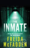 Kniha: The Inmate (Freida McFadden). Poisoned Pen Press, 2024 Kniha: The Inmate (Freida McFadden). Poisoned Pen Press, 2024