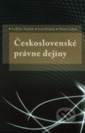 Kniha: Československé právne dejiny (Ladislav Vojáček). Eurokódex, 2011 Kniha: Československé právne dejiny (Ladislav Vojáček). Eurokódex, 2011