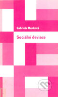 Kniha: Sociální deviace (Gabriela Munková). Karolinum, 2004 Kniha: Sociální deviace (Gabriela Munková). Karolinum, 2004