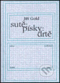 Kniha: Sutě, písky, drtě (Jiří Gold). , 2000 Kniha: Sutě, písky, drtě (Jiří Gold). , 2000
