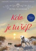 Kniha: Kdo je tu šéf? (Petra Schier). Cosmopolis, 2024 Kniha: Kdo je tu šéf? (Petra Schier). Cosmopolis, 2024