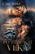 E-kniha: Po stopách vlka (Cami Wolf) E-kniha: Po stopách vlka (Cami Wolf)