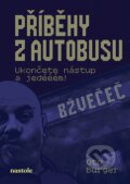 Kniha: Příběhy z autobusu (Oto Burger). nastole, 2024 Kniha: Příběhy z autobusu (Oto Burger). nastole, 2024