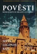 Kniha: Pověsti moravských hradů a zámků (Naďa Moyzesová), 2024 Kniha: Pověsti moravských hradů a zámků (Naďa Moyzesová), 2024