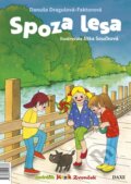 Kniha: Spoza lesa (Danuša Dragulová-Faktorová). Daxe, 2024 Kniha: Spoza lesa (Danuša Dragulová-Faktorová). Daxe, 2024