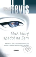 Kniha: Muž, ktorý spadol na Zem (Walter Tevis). Lindeni, 2024 Kniha: Muž, ktorý spadol na Zem (Walter Tevis). Lindeni, 2024