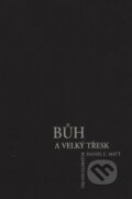 Kniha: Bůh a velký třesk (Daniel C. Matt). Volvox Globator, 1998 Kniha: Bůh a velký třesk (Daniel C. Matt). Volvox Globator, 1998