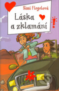 Kniha: Láska a zklamání (Sissi Flegel). BB/art, 2005 Kniha: Láska a zklamání (Sissi Flegel). BB/art, 2005